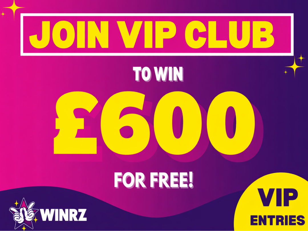 VIP competition! £600 cash